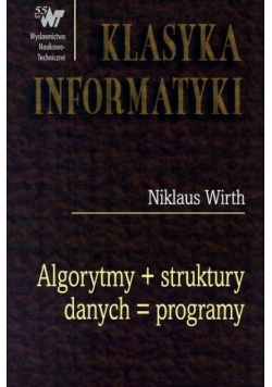 Algorytmy + struktury danych = programy