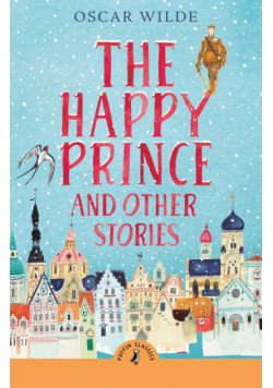 The Happy Prince and Other Stories wer. angielska