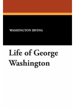 Life of George Washington