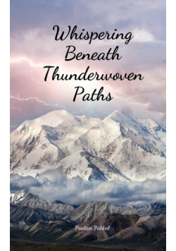 Whispering Beneath Thunderwoven Paths