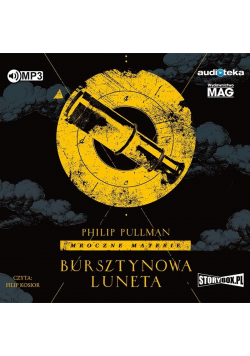 Mroczne materie T.3 Bursztynowa luneta audiobook