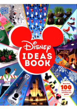 Disney Ideas Book : More than 100 Disney Crafts, Activities, and Games