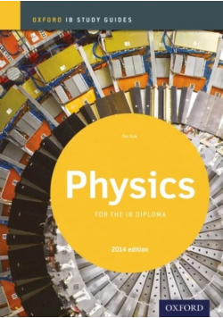 Oxford Ib Study Guides: Physics For The Ib Diploma