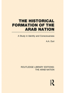 The Historical Formation of the Arab Nation (RLE