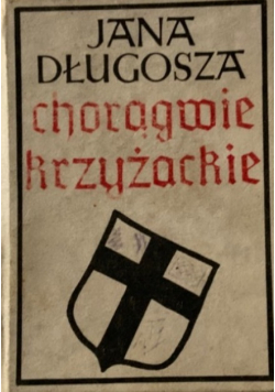 Jana długosza chorągwie krzyżackie