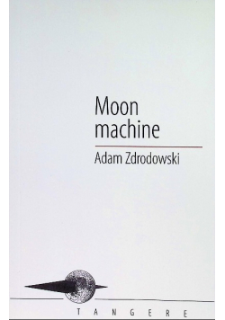 Moon machine