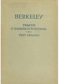 Traktat o zasadach poznania ludzkiego trzy dialogi między Hylasem i Filonousem