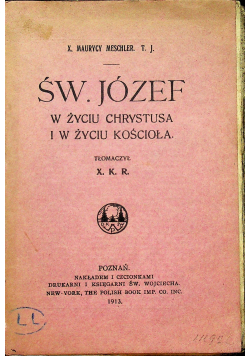 Św Józef w życiu Chrystusa i w życiu Kościoła 1913r.