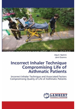 Incorrect Inhaler Technique Compromising Life of Asthmatic Patients