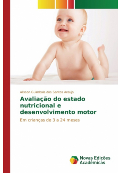 Avaliação do estado nutricional e desenvolvimento motor