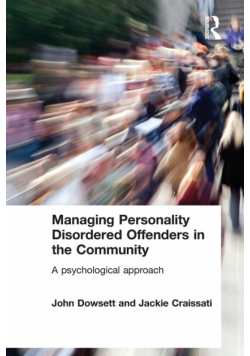 Managing Personality Disordered Offenders in the Community