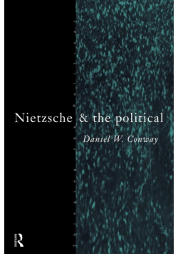 Nietzsche and the Political