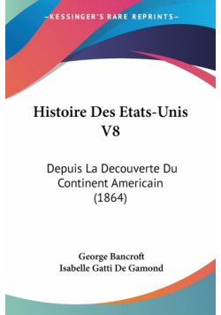 Histoire Des Etats-Unis V8