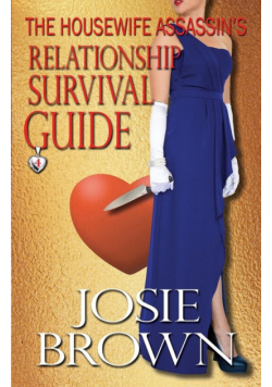 The Housewife Assassin's Relationship Survival Guide