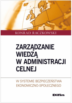 Zarządzanie wiedzą w administracji celnej