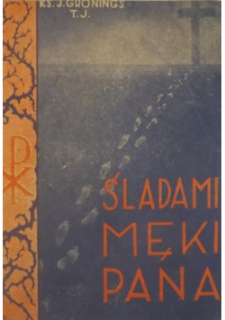 Śladami Męki Pana 1947 r.