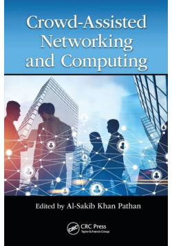 Crowd Assisted Networking and Computing