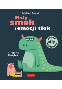 Mały smok i emocji tłok. bajka dźwiękowa