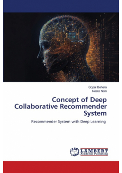 Concept of Deep Collaborative Recommender System