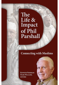 The Life and Impact of Phil Parshall