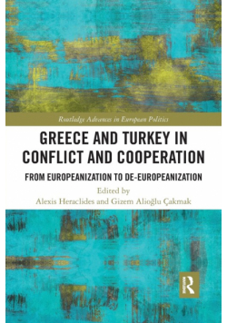 Greece and Turkey in Conflict and Cooperation