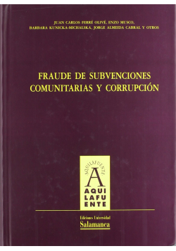 Fraude de subvenciones comunitarias y  corrupcion + Płyt CD