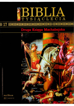 Biblia Tysiąclecia Tom 17 Druga Księga Machabejska