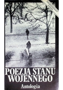 Poezja Stanu Wojennego Antologia
