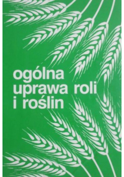 Ogólna uprawa roli i roślin