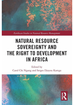 Natural Resource Sovereignty and the Right to Development in Africa
