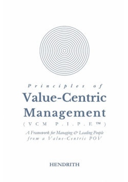 Principles of Value-Centric Management (VCM P.I.P.E™)