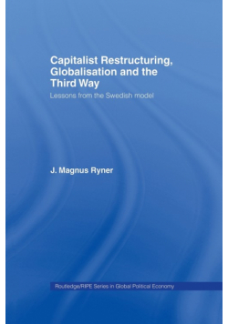 Capitalist Restructuring, Globalization and the Third Way