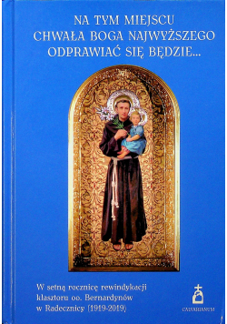 Na tym miejscu chwała Boga najwyższego objawiać się będzie
