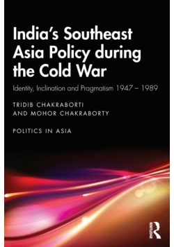 India's Southeast Asia Policy during the Cold War