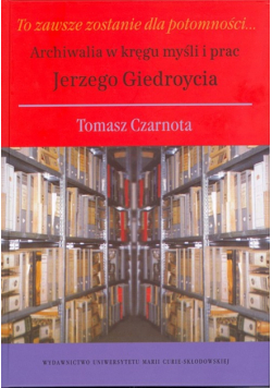 To zawsze zostanie dla potomności