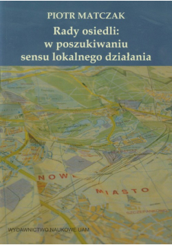 ady osiedli w poszukiwaniu sensu lokalnego działania