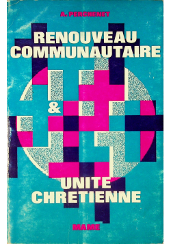 Renouveau communautaire et unite chretienne