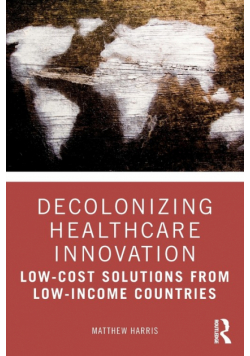 Decolonizing Healthcare Innovation