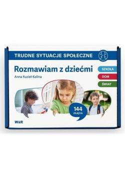 Trudne sytuacje społeczne Rozmawiam z dziećmi