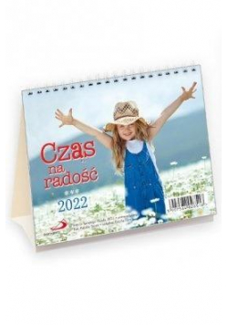 Kalendarz 2022 Biurkowy Czas na radość