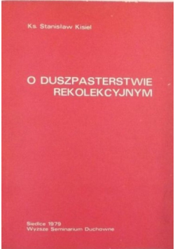 O duszpasterstwie rekolekcyjnym