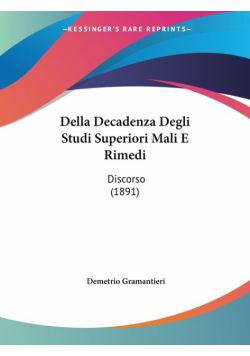 Della Decadenza Degli Studi Superiori Mali E Rimedi