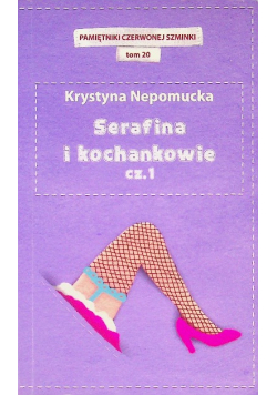 Serafina i kochankowie Część 1