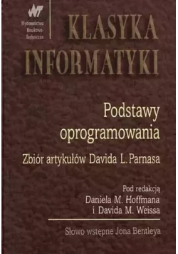 Klasyka informatyki. Podstawy oprogramowania. Zbiór artykułów Davida L. Parnasa