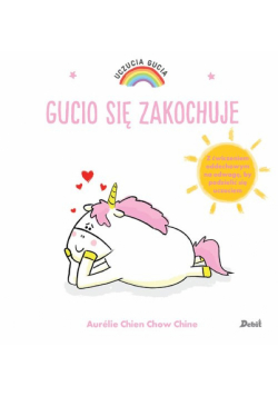 Gucio się zakochuje. Uczucia Gucia wyd. 2024