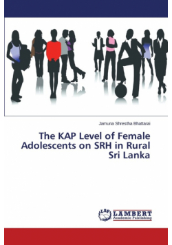 The KAP Level of Female Adolescents on SRH in Rural Sri Lanka