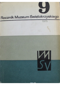 Rocznik Muzeum Świętokrzyskiego Tom 9