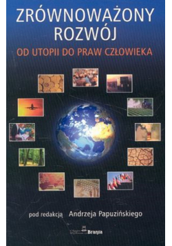Zrównoważony rozwój od utopii do praw człowieka