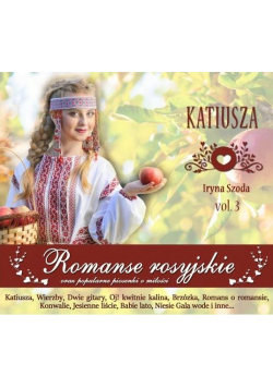 Romanse rosyjskie vol. 3 Katiusza CD