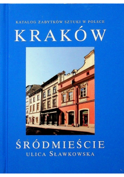 Kraków śródmieście ulica Sławkowska
